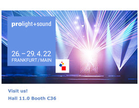 Prolight + Sound 2022. 26-19.4.22 Frankfurt/ Main